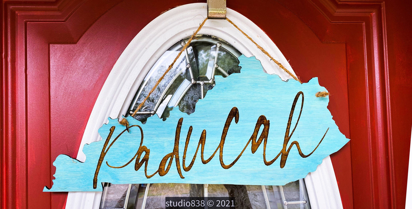 Kentucky (Paducah) shaped state sign. Your choice- table top or door hanger. Customized to your city!
