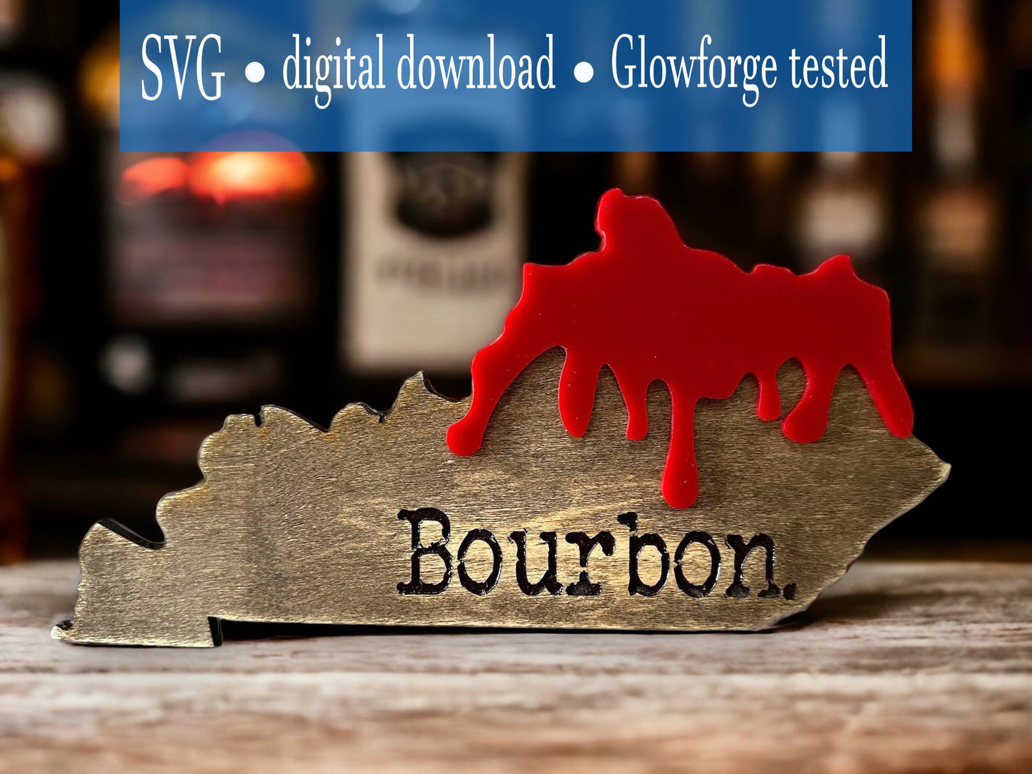 Bourbon Kentucky shaped sign. Makers Mark. Table top decor digital download cut file. SVG. Glowforge and Xtool D1 tested